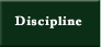 Discipline