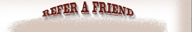 Refer a Friend