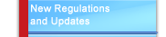 New Regulations and Updates