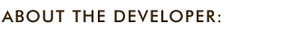 About the Developer: